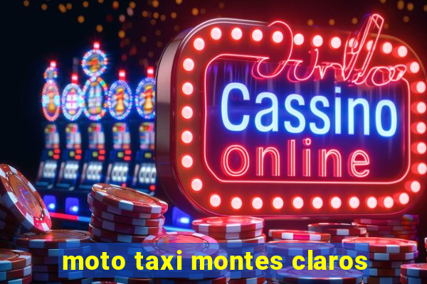 moto taxi montes claros